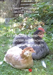 Les poules de Grand-mère racontées par Graciane avec ses petits-enfants