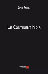 Le Continent Noir