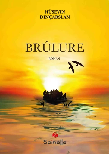 Brûlure - Hüseyin Dinçarslan - SPINELLE