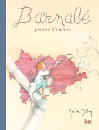 Barnabé, peintre d'ombres