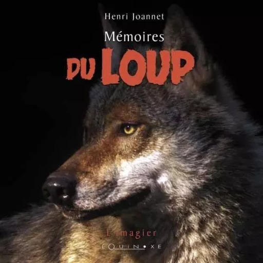 Mémoires du loup -  - EQUINOXE