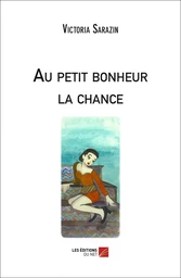 Au petit bonheur la chance