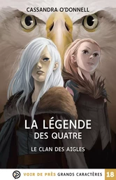 LA LEGENDE DES QUATRE – 4. LE CLAN DES AIGLES