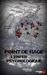 Point de rage : l'enfer psychologique