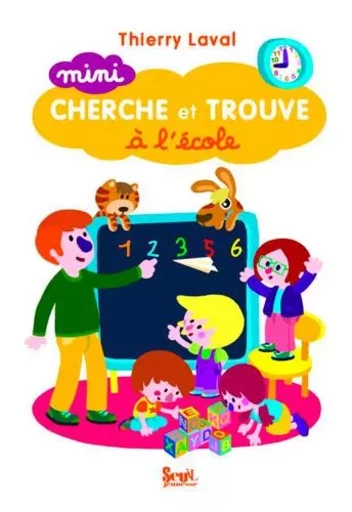 Mini cherche et trouve à l'école - Thierry Laval - SEUIL JEUNESSE