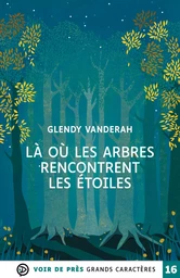 LA OU LES ARBRES RENCONTRENT LES ETOILES