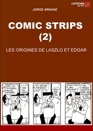 Comic Strips (2): Les origines de Laszlo et Edgar