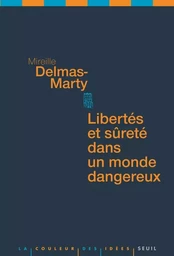 Libertés et sûreté dans un monde dangereux