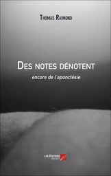 Des notes dénotent