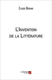 L'Invention de la Littérature