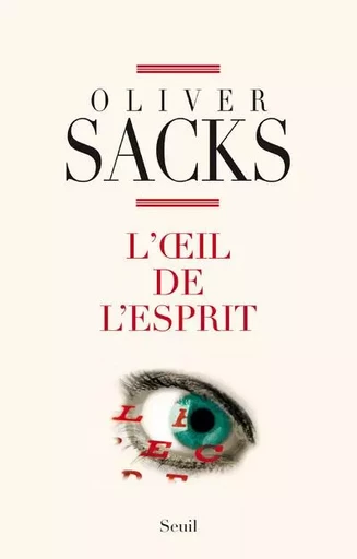 L'Oeil de l'esprit - Oliver Sacks - LE SEUIL EDITIONS