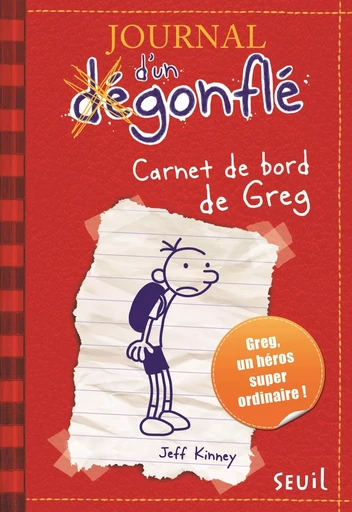 Journal d'un dégonflé - Tome 1 - Carnet de bord de Greg Heffley - Jeff Kinney - SEUIL JEUNESSE