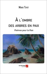 À l'ombre des arbres en paix