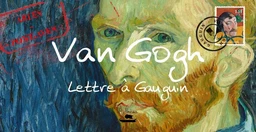 van gogh - lettre à gauguin