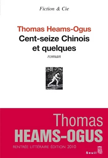 Cent Seize Chinois et quelques - Thomas Heams-Ogus - LE SEUIL EDITIONS