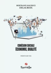 Cohésion sociale, économie, dualité