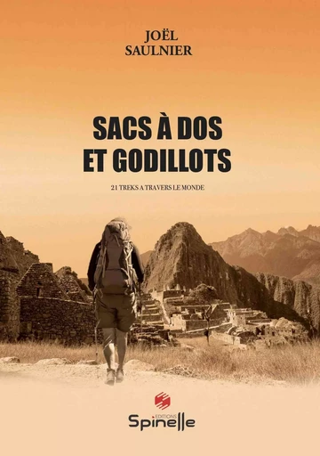 Sacs à dos et godillots - Joël Saulnier - SPINELLE