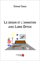 Le dessin et l'animation avec Libre Office 