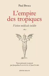 L’empire des tropiques - Fiction médicale inédite