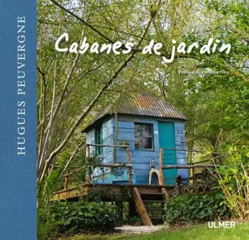 Cabanes de jardin - Hugues Peuvergne - Ulmer