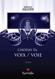 Choisis ta voix / voie