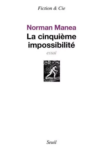 La Cinquième Impossibilité - Norman Manea - LE SEUIL EDITIONS