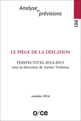 N° 136 : LE PIÈGE DE LA DÉFLATION -  - OFCE