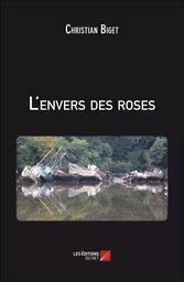 L'envers des roses