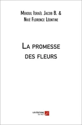 La promesse des fleurs