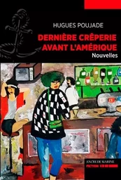 Dernière Crêperie Avant L'Amérique