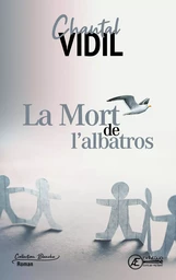 La mort de l'albatros - roman