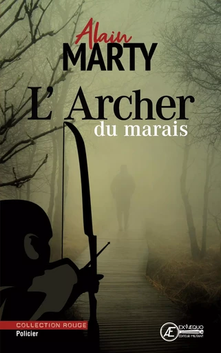 L'archer du marais - roman policier -  - EX AEQUO