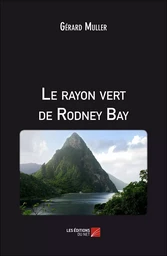 Le rayon vert de Rodney Bay