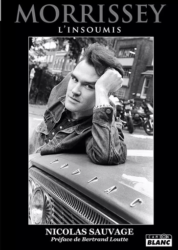 Morrissey - Nicolas Sauvage - CAMION BLANC