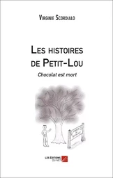 Les Histoires de Petit-Lou - Chocolat est mort