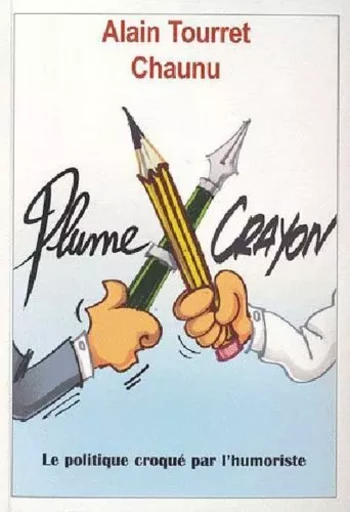 Plume Contre Crayon ! -  - ANCRE DE MARINE EDITIONS