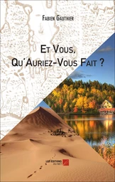 Et Vous, Qu'auriez-Vous Fait ?