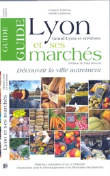 GUIDE DE LYON ET SES MARCHES