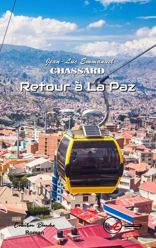 Retour à La Paz - roman -  - EX AEQUO