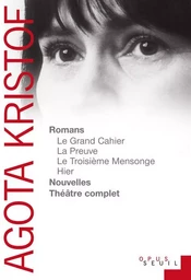 Romans, Nouvelles, Théâtre complet