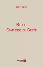 Belle, Comtesse du Geste