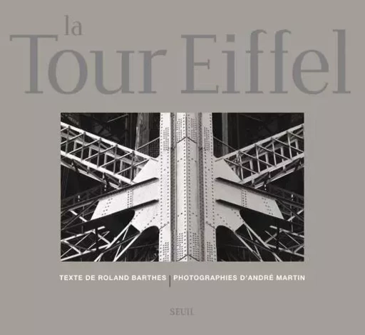 La Tour Eiffel - Roland Barthes - LE SEUIL EDITIONS