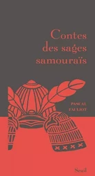 Contes des sages Contes des sages samouraïs