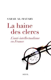 Sciences humaines (H.C.) La Haine des clercs