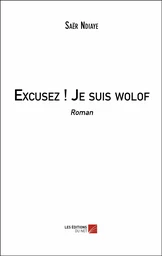 Excusez ! Je suis wolof