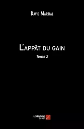 L'appât du gain