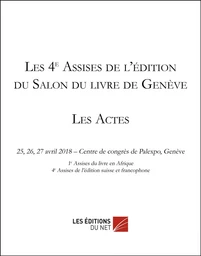 Les 4e Assises de l'édition du Salon du livre de Genève - Les Actes