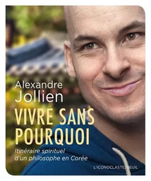 Vivre sans pourquoi