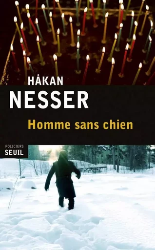 Homme sans chien - Hakan Nesser - LE SEUIL EDITIONS