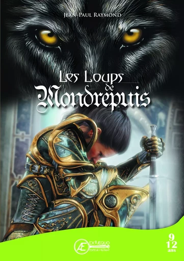 Les loups de Mondrepuis - roman jeunesse -  - EX AEQUO